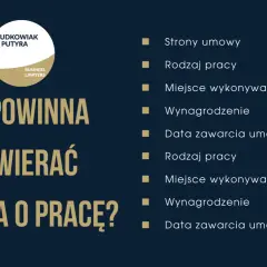 Co powinna zawierać umowa o pracę? Kluczowe elementy: strony, rodzaj i miejsce pracy, wynagrodzenie, data zawarcia.