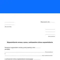 Formularz wypowiedzenia umowy o pracę na czas określony. Dokument zawiera pola na dane pracownika i pracodawcy oraz treść oświadczenia o wypowiedzeniu.