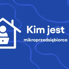 Ikona domu z sylwetką osoby przy laptopie i napisem "Kim jest mikroprzedsiębiorca".