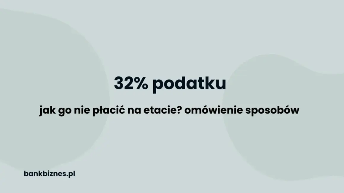 32% podatku. Jak uniknąć płacenia go na tym etapie? Omówienie sposobów na drugi próg podatkowy.