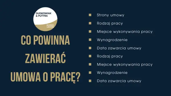 Co powinna zawierać umowa o pracę? Kluczowe elementy: strony, rodzaj i miejsce pracy, wynagrodzenie, data zawarcia.