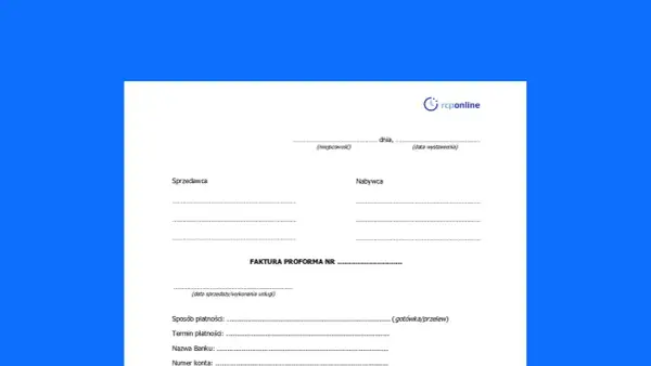 Dokument proforma z polami do wypełnienia dla sprzedawcy i nabywcy, datą wystawienia i numerem faktury.